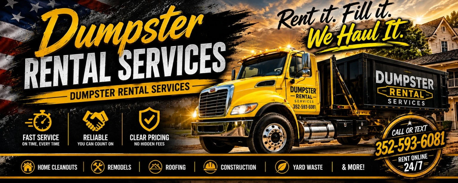 Dumpster Rental Services LLC yellow roll-off truck and dumpster, call or text 352-593-6081